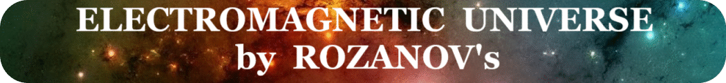Electromagnetic Universe by Rozánov's