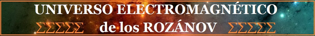 Universo electromagnético de los Rozánov